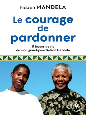 cover image of Le courage de pardonner